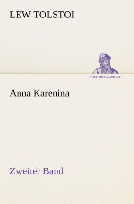 Anna Karenina - Zweiter Band