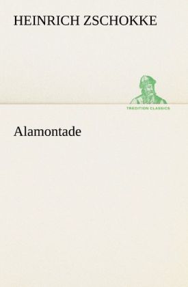 Alamontade - Heinrich Zschokke