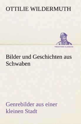 Bilder und Geschichten aus Schwaben