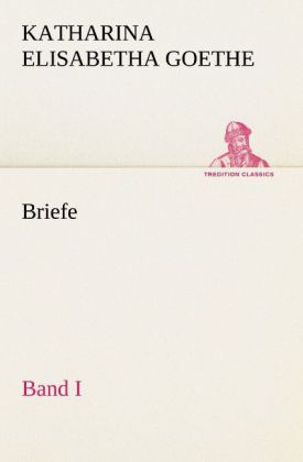 Briefe - Band I