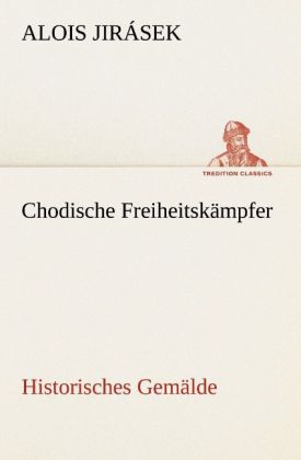 Chodische Freiheitskämpfer
