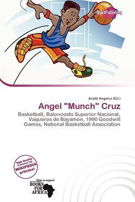 Angel 'Munch' Cruz