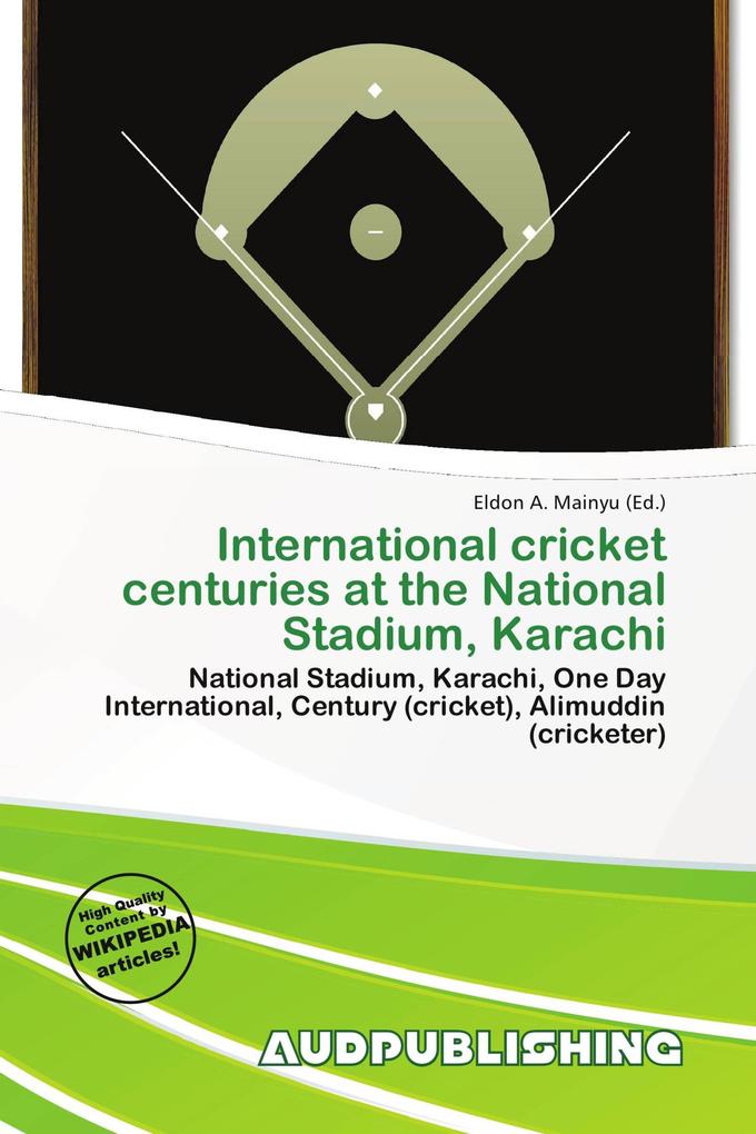 International cricket centuries at the National Stadium Karachi
