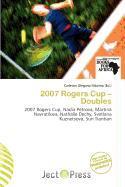 2007 Rogers Cup - Doubles