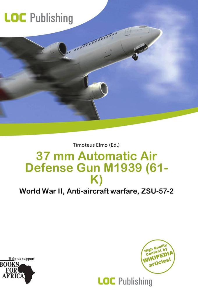 37 mm Automatic Air Defense Gun M1939 (61-K)
