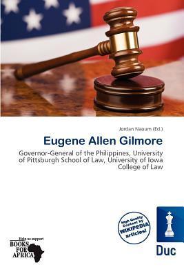 Eugene Allen Gilmore
