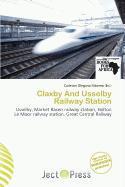 Claxby And Usselby Railway Station
