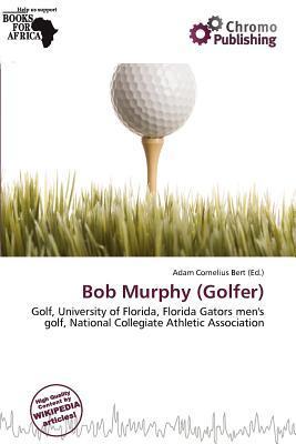 Bob Murphy (Golfer)