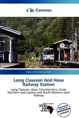 Long Clawson And Hose Railway Station