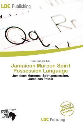 Jamaican Maroon Spirit Possession Language