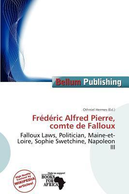 Frédéric Alfred Pierre comte de Falloux