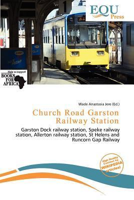 Church Road Garston Railway Station