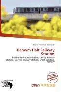 Bonwm Halt Railway Station