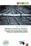 Meltham Railway Station