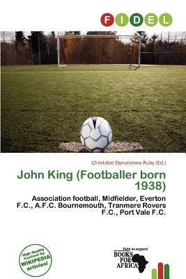 John King (Footballer born 1938)