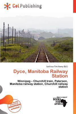 Dyce Manitoba Railway Station
