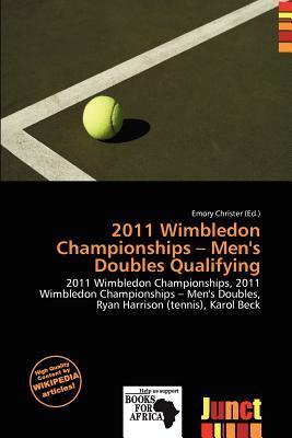 2011 Wimbledon Championships - Men's Doubles Qualifying