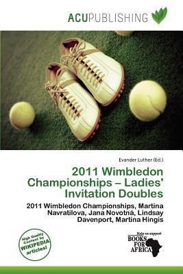 2011 Wimbledon Championships - Ladies' Invitation Doubles