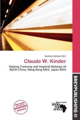 Claude W. Kinder