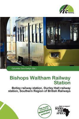 Bishops Waltham Railway Station