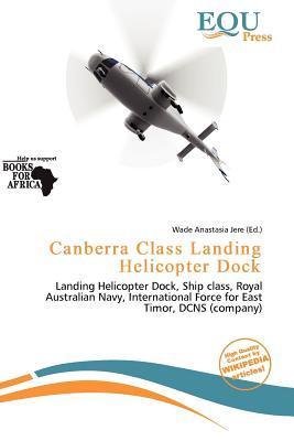 Canberra Class Landing Helicopter Dock