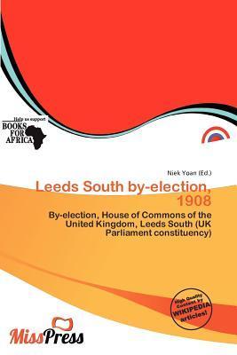 Leeds South by-election 1908