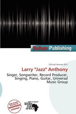 Larry 'Jazz' Anthony