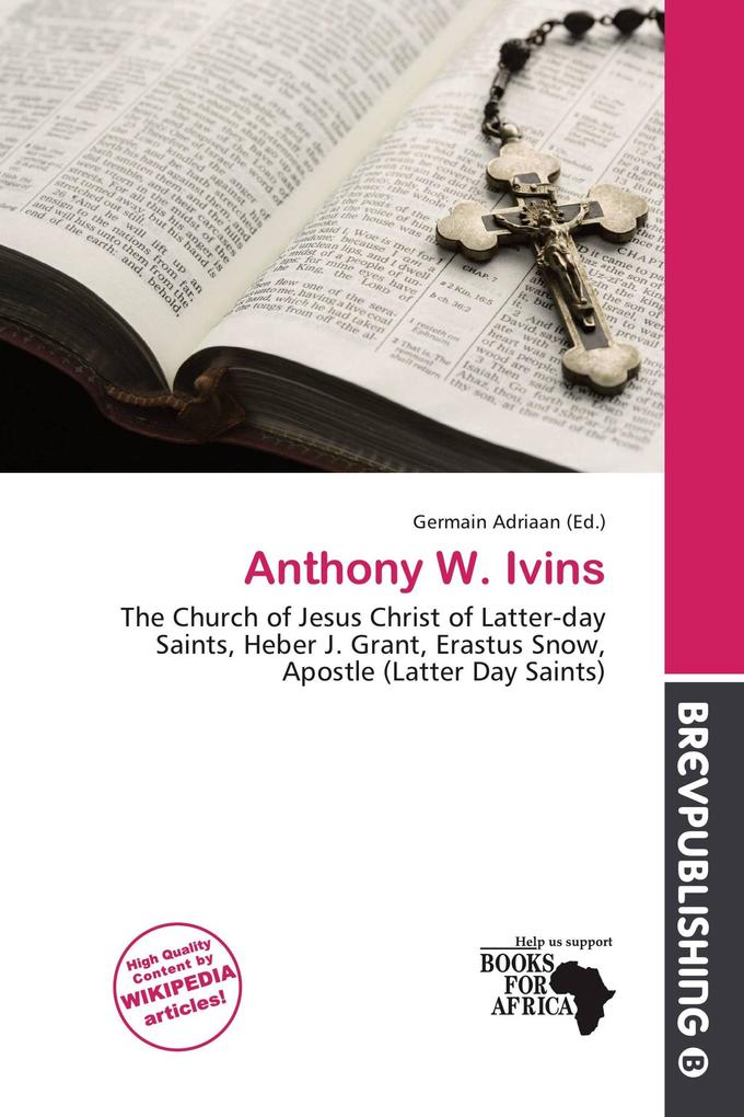 Anthony W. Ivins