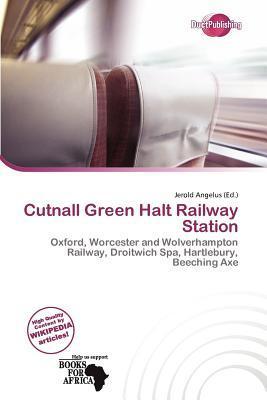 Cutnall Green Halt Railway Station
