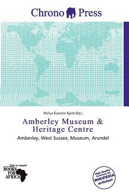 Amberley Museum & Heritage Centre