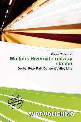 Matlock Riverside railway station