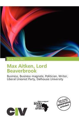 Max Aitken Lord Beaverbrook