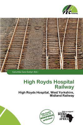 High Royds Hospital Railway