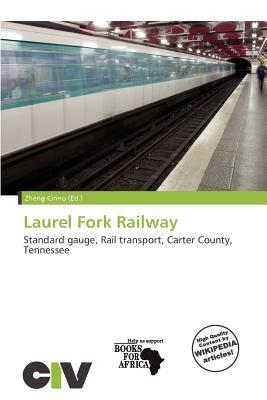 Laurel Fork Railway