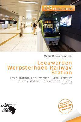Leeuwarden Werpsterhoek Railway Station