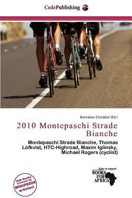 2010 Montepaschi Strade Bianche