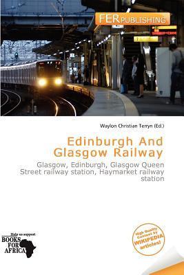 Edinburgh And Glasgow Railway