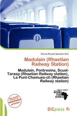 Madulain (Rhaetian Railway Station)