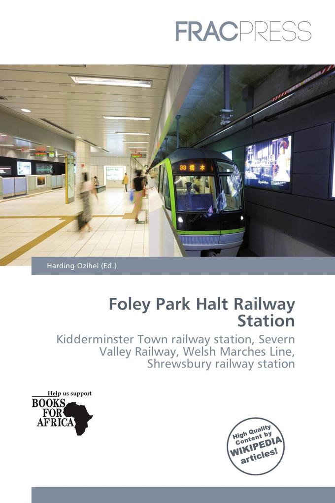 Foley Park Halt Railway Station