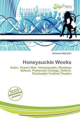 Honeysuckle Weeks