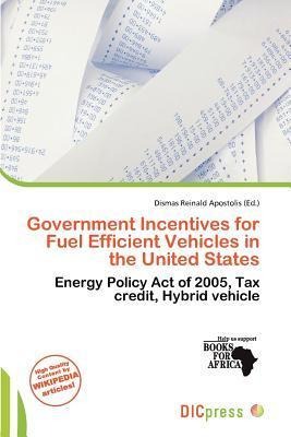 Government Incentives for Fuel Efficient Vehicles in the United States