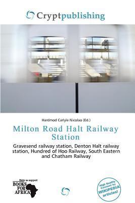 Milton Road Halt Railway Station