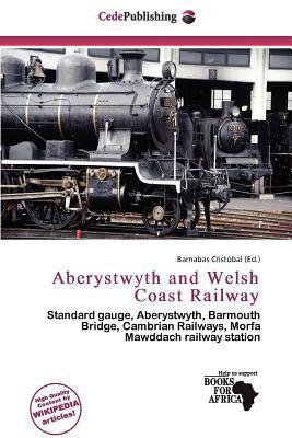 Aberystwyth and Welsh Coast Railway