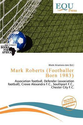 Mark Roberts (Footballer Born 1983)