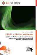 2005 La Flèche Wallonne