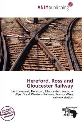Hereford Ross and Gloucester Railway