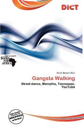 Gangsta Walking