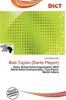 Bob Taylor (Darts Player)
