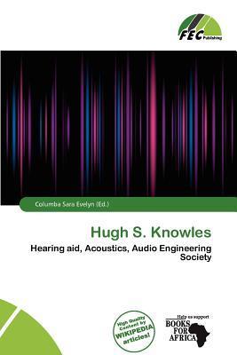 Hugh S. Knowles