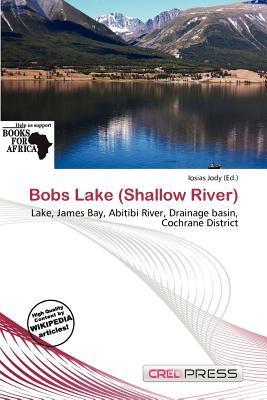 Bobs Lake (Shallow River)